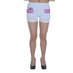 Selfie Whore Skinny Shorts by OCDesignss