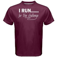 I Run For The Challenge - Men s Cotton Tee by FunnySaying
