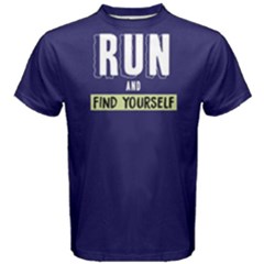 Run And Find Yourself - Men s Cotton Tee by FunnySaying