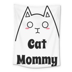 Love My Cat Mommy Medium Tapestry by Catifornia