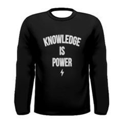 Knowledge Is Power Men s Long Sleeve Tee by nudefoodtees