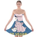Go Vegan - Cute Pig and Chicken Strapless Bra Top Dress View1