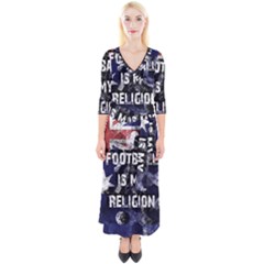 Football Is My Religion Quarter Sleeve Wrap Maxi Dress by Valentinaart