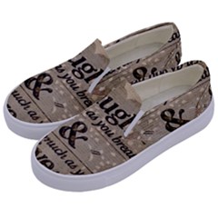 Motivational Calligraphy Grunge Kids  Canvas Slip Ons by Sapixe