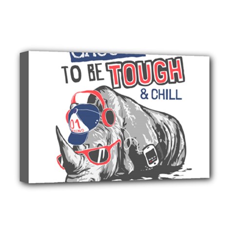 Choose To Be Tough & Chill Deluxe Canvas 18  X 12  (stretched) by Bigfootshirtshop