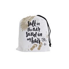 Salt In The Air Sand In My Hair Drawstring Pouch (medium) by NiOng