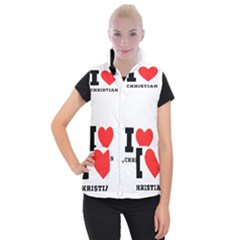 I Love Christian Women s Button Up Vest by ilovewhateva