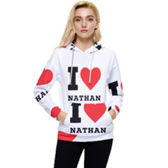 I Love Nathan Women s Lightweight Drawstring Hoodie by ilovewhateva