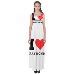 I Love Raymond Empire Waist Maxi Dress by ilovewhateva
