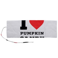 I Love Pumpkin Candy Roll Up Canvas Pencil Holder (m) by ilovewhateva