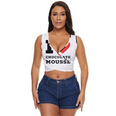 I Love Chocolate Mousse Women s Sleeveless Wrap Top by ilovewhateva