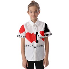 I Love Cheesecake Kids  Short Sleeve Shirt by ilovewhateva