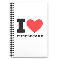 I Love Cheesecake 5 5  X 8 5  Notebook by ilovewhateva