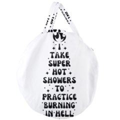 I Take A Super Hot Shower To Practice Burning In Hell Giant Round Zipper Tote by sidiakram