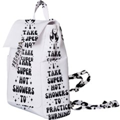 I Take A Super Hot Shower To Practice Burning In Hell Buckle Everyday Backpack by sidiakram