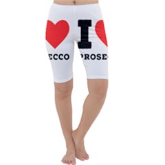 I Love Prosecco Cropped Leggings  by ilovewhateva