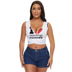 I Love Vegetarian Cuisine  Women s Sleeveless Wrap Top by ilovewhateva