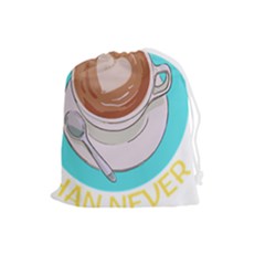 Better Late Than Never T- Shirt Better Latte Than Never   Latte Pun T- Shirt Yoga Reflexion Pose T- Shirtyoga Reflexion Pose T- Shirt Drawstring Pouch (large) by hizuto