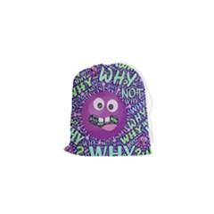 Why Not Question Reason Drawstring Pouch (xs) by Paksenen