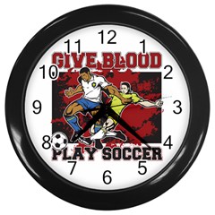 Give Blood Play Soccer Wall Clock (black) by MegaSportsFan