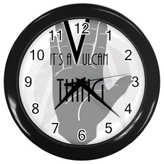 It s A Vulcan Thing Wall Clocks (black) by Howtobead