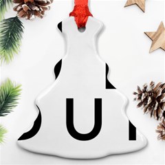 Uh Duh Ornament (christmas Tree)  by FattysMerch