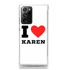 I Love Karen Samsung Galaxy Note 20 Ultra Tpu Uv Case by ilovewhateva