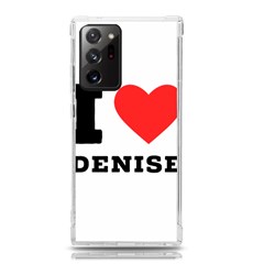 I Love Denise Samsung Galaxy Note 20 Ultra Tpu Uv Case by ilovewhateva
