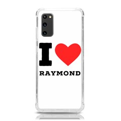 I Love Raymond Samsung Galaxy S20 6 2 Inch Tpu Uv Case by ilovewhateva