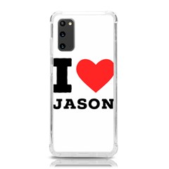 I Love Jason Samsung Galaxy S20 6 2 Inch Tpu Uv Case by ilovewhateva
