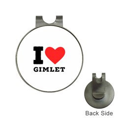 I Love Gimlet Hat Clips With Golf Markers by ilovewhateva
