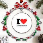 I love bubblegum Metal X mas Wreath Ribbon Ornament Front