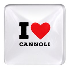 I Love Cannoli  Square Glass Fridge Magnet (4 Pack) by ilovewhateva