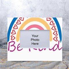 Be Kind T- Shirt Be Kind T- Shirt (1) Yoga Reflexion Pose T- Shirtyoga Reflexion Pose T- Shirt White Tabletop Photo Frame 4 x6  by hizuto