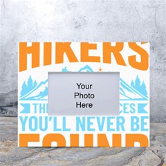 Be Nice To Hikers T- Shirt Be Nice To Hikers T- Shirt Yoga Reflexion Pose T- Shirtyoga Reflexion Pose T- Shirt White Tabletop Photo Frame 4 x6  by hizuto