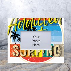 Bright Colorfull Addicted To Surfing T- Shirt Bright Colorfull Addicted To Surfing T- Shirt T- Shirt White Tabletop Photo Frame 4 x6  by JamesGoode